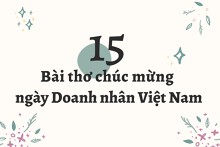 15 bài thơ chúc mừng ngày Doanh nhân Việt Nam đặc sắc nhất 2022