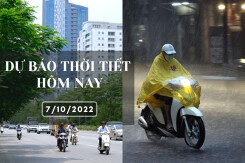 Dự báo thời tiết hôm nay 7/10/2022: Hà Nội, Đà Nẵng và TP HCM có mưa rào và dông vào chiều tối