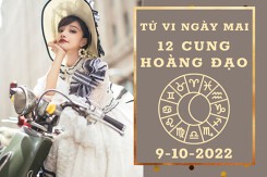 Tử vi ngày mai của 12 cung hoàng đạo 9/10/2022: Ma Kết tài lộc tăng vọt, Bạch Dương tình cảm giậm chân tại chỗ