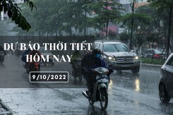 Dự báo thời tiết hôm nay 9/10/2022: Hà Nội, Đà Nẵng mưa vừa, mưa to, TP HCM có mưa dông