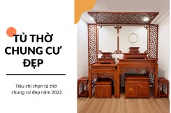 Gợi ý những mẫu tủ thờ chung cư đẹp, đáng lựa chọn năm 2022