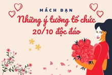 Mách bạn những ý tưởng tổ chức 20/10 độc đáo và thú vị nhất năm 2022