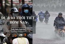 Dự báo thời tiết hôm nay 15/10/2022: Hà Nội trời lạnh và sương mù, Đà Nẵng mưa to đến rất to, TP HCM nắng nhẹ