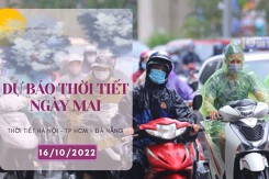 Dự báo thời tiết ngày mai 16/10/2022: Hà Nội sáng lạnh, trưa nắng, Đà Nẵng mưa rất to, TP HCM ngày không mưa