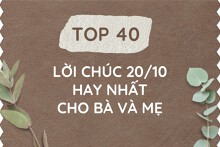 Top 40 lời chúc 20/10 ngắn gọn, hay và ý nghĩa nhất 2022 cho bà và mẹ