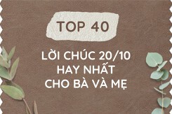 Top 40 lời chúc 20/10 ngắn gọn, hay và ý nghĩa nhất 2022 cho bà và mẹ