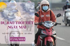 Dự báo thời tiết ngày mai 17/10/2022: Hà Nội sáng lạnh, Đà Nẵng mưa vừa và dông, TP HCM đêm không mưa