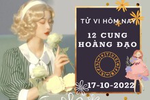 Tử vi hôm nay của 12 cung hoàng đạo ngày 17/10/2022: Kim Ngưu công việc đại cát đại lợi, Ma Kết tài lộc hung cát đan xen