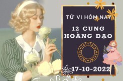 Tử vi hôm nay của 12 cung hoàng đạo ngày 17/10/2022: Kim Ngưu công việc đại cát đại lợi, Ma Kết tài lộc hung cát đan xen
