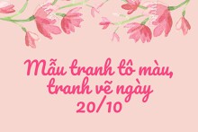Những mẫu tranh tô màu, tranh vẽ ngày 20/10 đặc sắc nhất năm 2022