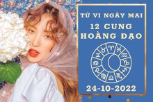 Tử vi ngày mai của 12 cung hoàng đạo 24/10/2022: Song Ngư tài lộc rủng rỉnh, Bảo Bình tình cảm biến động