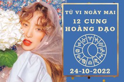 Tử vi ngày mai của 12 cung hoàng đạo 24/10/2022: Song Ngư tài lộc rủng rỉnh, Bảo Bình tình cảm biến động