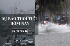 Dự báo thời tiết hôm nay 22/10/2022: Hà Nội có sương mù nhẹ, Đà Nẵng mưa to và dông, TP HCM vẫn mưa rào
