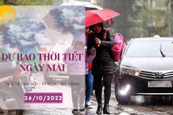 Dự báo thời tiết ngày mai 26/10/2022: Hà Nội vừa mưa vừa lạnh, Đà Nẵng mưa rất to, TP HCM ngày nắng chiều mưa