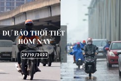 Dự báo thời tiết hôm nay 29/10/2022: Hà Nội sáng sớm có sương mù, Đà Nẵng và TP HCM ngày nắng chiều mưa