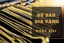 Dự báo giá vàng 2/11: Có thể trở lại đà tăng vào đầu phiên?