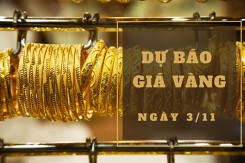 Dự báo giá vàng 3/11: Tiếp tục giữ đà tăng?