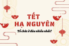Tết Hạ Nguyên tổ chức ở đâu nhiều nhất tại Việt Nam?