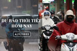Dự báo thời tiết hôm nay 4/11/2022: Hà Nội tiếp tục rét về sáng và đêm, Đà Nẵng, TP HCM đều có mưa rào