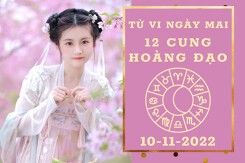 Tử vi ngày mai của 12 cung hoàng đạo 10/11/2022: Ma Kết tài lộc hao hụt, Song Ngư sự nghiệp thăng tiến