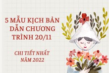 5 mẫu kịch bản dẫn chương trình 20/11 chi tiết nhất năm 2022