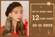 Tử vi ngày mai của 12 con giáp 10/11/2022: Mão tài lộc đáng lo, Thân sự nghiệp thăng tiến