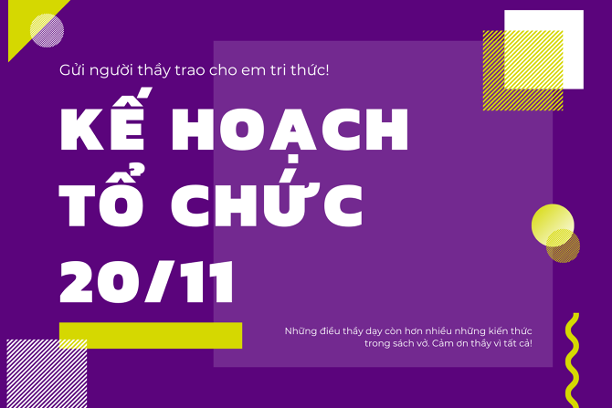 Mẫu kế hoạch tổ chức ngày Nhà giáo Việt Nam 20/11 đầy đủ, chi tiết