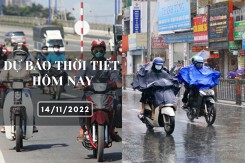 Dự báo thời tiết hôm nay 14/11/2022: Hà Nội có sương mù nhẹ rải rác, Đà Nẵng cục bộ có mưa to, TP HCM chiều mưa