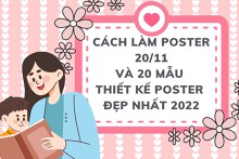 Cách làm poster 20/11 và 20 mẫu thiết kế poster đẹp nhất 2022
