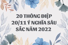 Gợi ý 20 thông điệp 20/11 ý nghĩa sâu sắc năm 2022