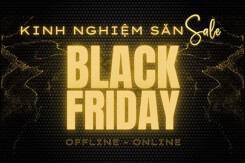 Mách bạn kinh nghiệm săn sale ngày Black Friday ‘đỉnh cao’ 2022