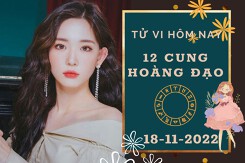Tử vi hôm nay của 12 cung hoàng đạo ngày 18/11/2022: Cự Giải tài lộc trục trặc, Song Ngư tình cảm không biến động