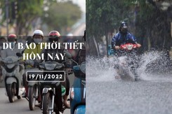 Dự báo thời tiết hôm nay 19/11/2022: Hà Nội có lúc có mưa, Đà Nẵng, TP HCM chiều tối có mưa vừa đến mưa to