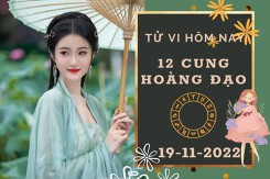 Tử vi hôm nay của 12 cung hoàng đạo ngày 19/11/2022: Sư Tử công việc suôn sẻ, Thiên Bình tài lộc tích cực