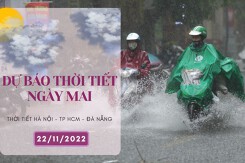 Dự báo thời tiết ngày mai 22/11/2022: Hà Nội sương mù nhẹ rải rác, Đà Nẵng, TP HCM vẫn còn mưa to