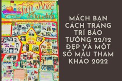 Mách bạn cách trang trí báo tường 22/12 đẹp và một số mẫu tham khảo 2022