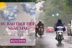 Dự báo thời tiết ngày mai 26/11/2022: Hà Nội sáng lạnh và có mưa, Đà Nẵng, TP HCM vẫn chưa dứt mưa