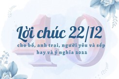 40 lời chúc 22/12 cho bố, anh trai, người yêu và sếp hay và ý nghĩa 2022