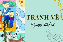 35 mẫu tranh vẽ ngày 22/12 đẹp và ý nghĩa năm 2022