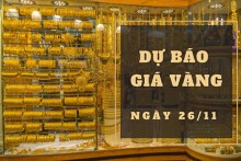 Dự báo giá vàng 26/11: Tiếp tục ít biến động vào phiên cuối tuần?