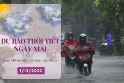 Dự báo thời tiết ngày mai 1/12/2022: Hà Nội tiếp tục mưa rét, Đà Nẵng mưa to đến rất to, TP HCM ngày nắng