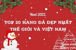 Dịp Noel 2022, điểm qua top 20 hang đá đẹp nhất thế giới và Việt Nam