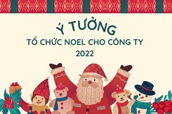5 ý tưởng tổ chức Noel cho công ty mới lạ, vui nhộn năm 2022