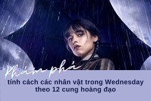 Khám phá tính cách của các nhân vật trong phim Wednesday theo 12 cung hoàng đạo