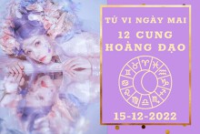 Tử vi ngày mai của 12 cung hoàng đạo 15/12/2022: Kim Ngưu tài lộc đủ đầy, Cự Giải sự nghiệp thuận lợi
