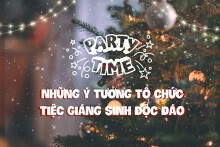 5 ý tưởng tổ chức tiệc Noel tại nhà, khách sạn, công ty mới lạ năm 2022