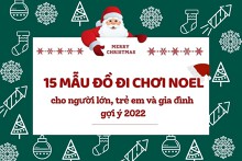 15 mẫu đồ đi chơi Noel cho người lớn, trẻ em và gia đình gợi ý 2022