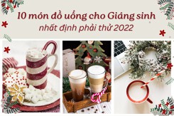 10 món đồ uống cho Giáng sinh nhất định phải thử 2022