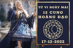 Tử vi ngày mai của 12 cung hoàng đạo 17/12/2022: Bảo Bình tài lộc ổn định, Song Ngư tình cảm thăng hoa