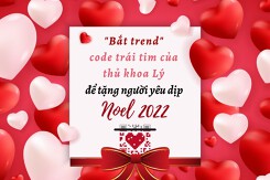 ‘Bắt trend’ code trái tim của thủ khoa Lý để tặng người yêu dịp Noel 2022